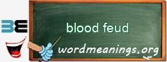 WordMeaning blackboard for blood feud